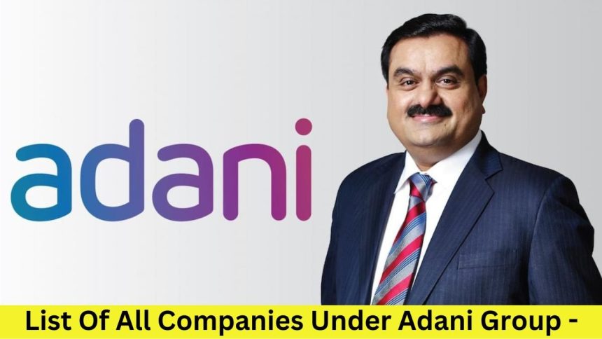 List Of All Companies Under Adani Group