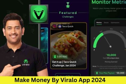 Make Money By Viralo App 2024