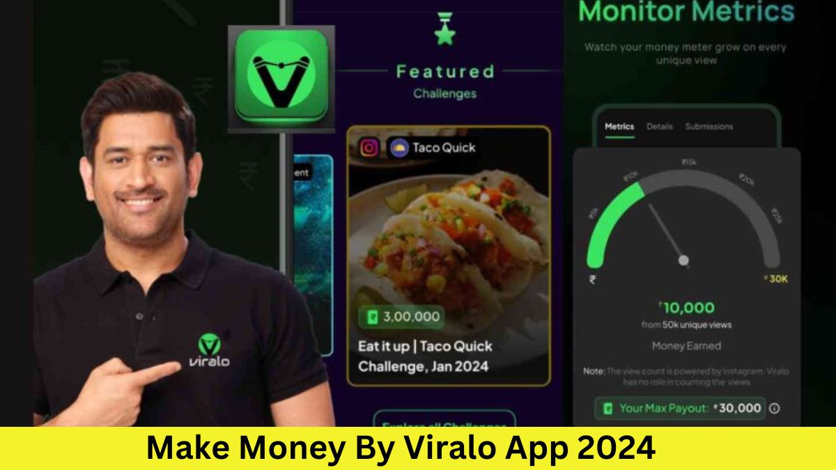 Make Money By Viralo App 2024