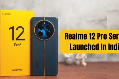 Realme 12 Pro Series Launched In India