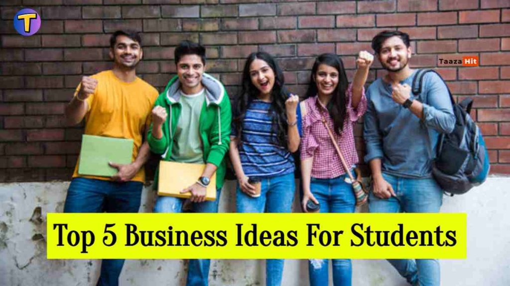 Top 5 Business Ideas For Students In India