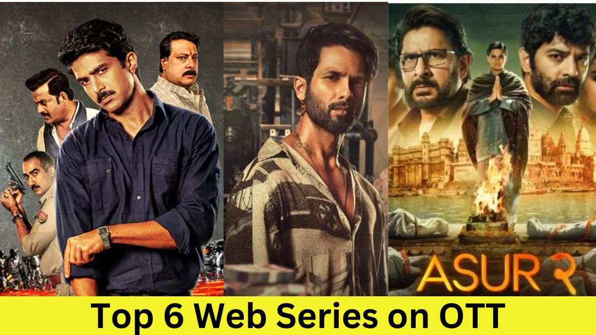 Top 6 Web Series on OTT