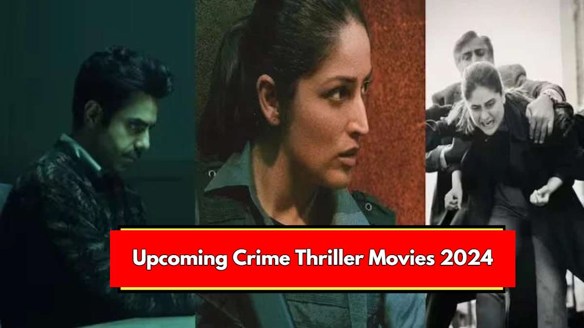 Upcoming Crime Thriller Movies 2024