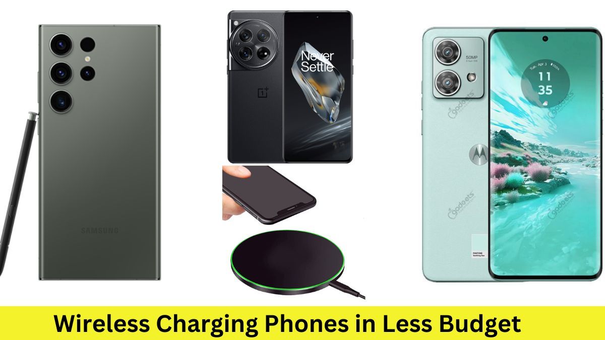 Wireless Charging Phones in Less Budget