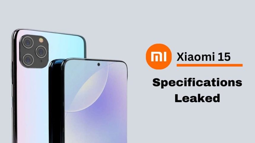 Xiaomi 15 Series Specifications Leaked