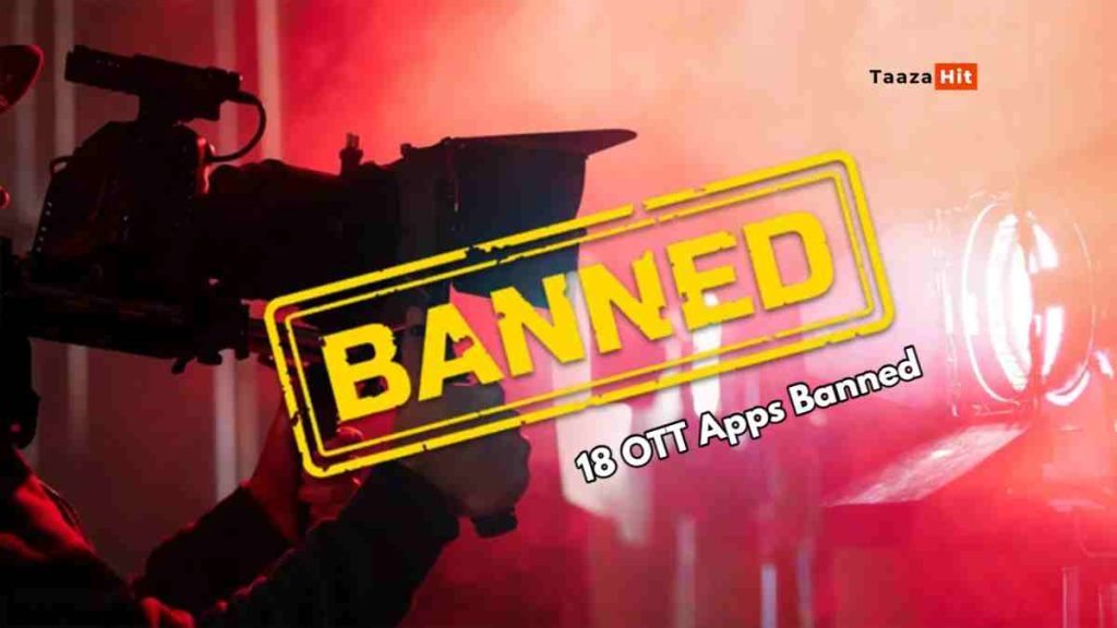 18 OTT Apps Banned In Hindi
