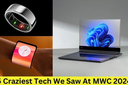 5 Craziest Tech We Saw At MWC 2024