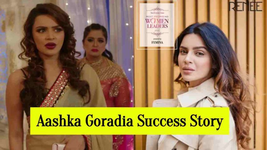 Aashka Goradia Success Story