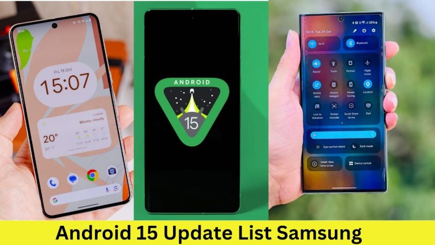 Android 15 Update List Samsung