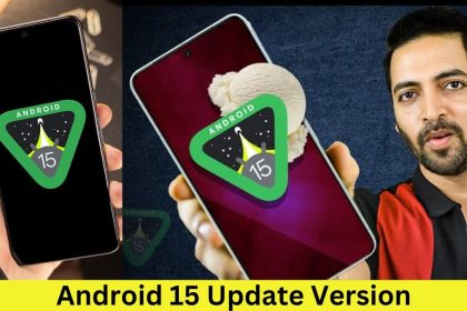 Android 15 Update Version