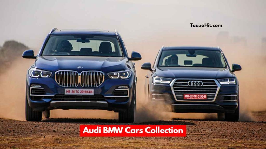 Audi BMW Cars Collection In India