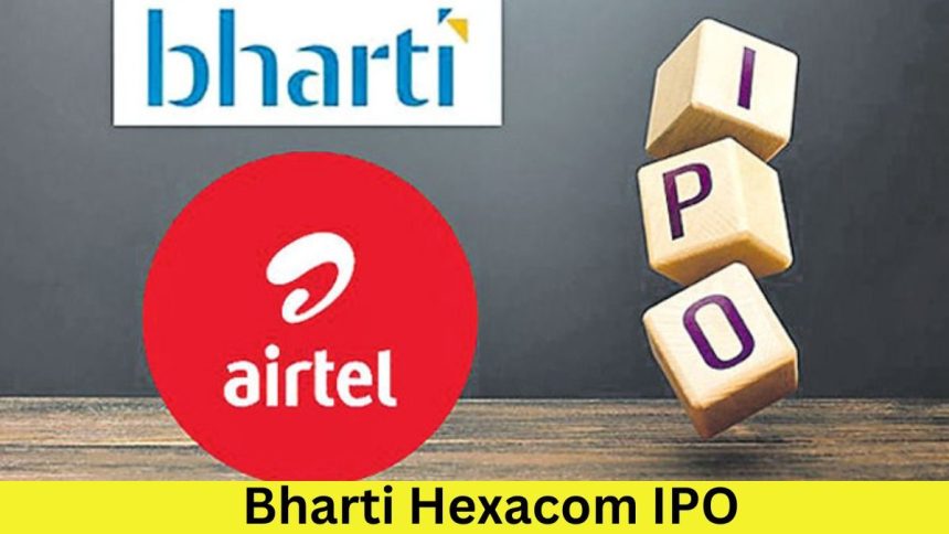 Bharti Hexacom IPO