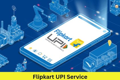 Flipkart UPI Service