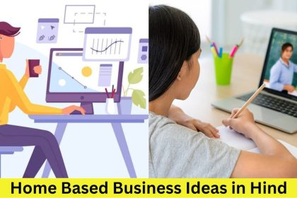 Home Based Business Ideas in Hindi