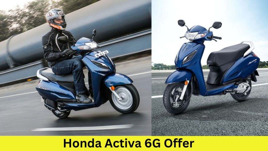 Honda Activa 6G Offer