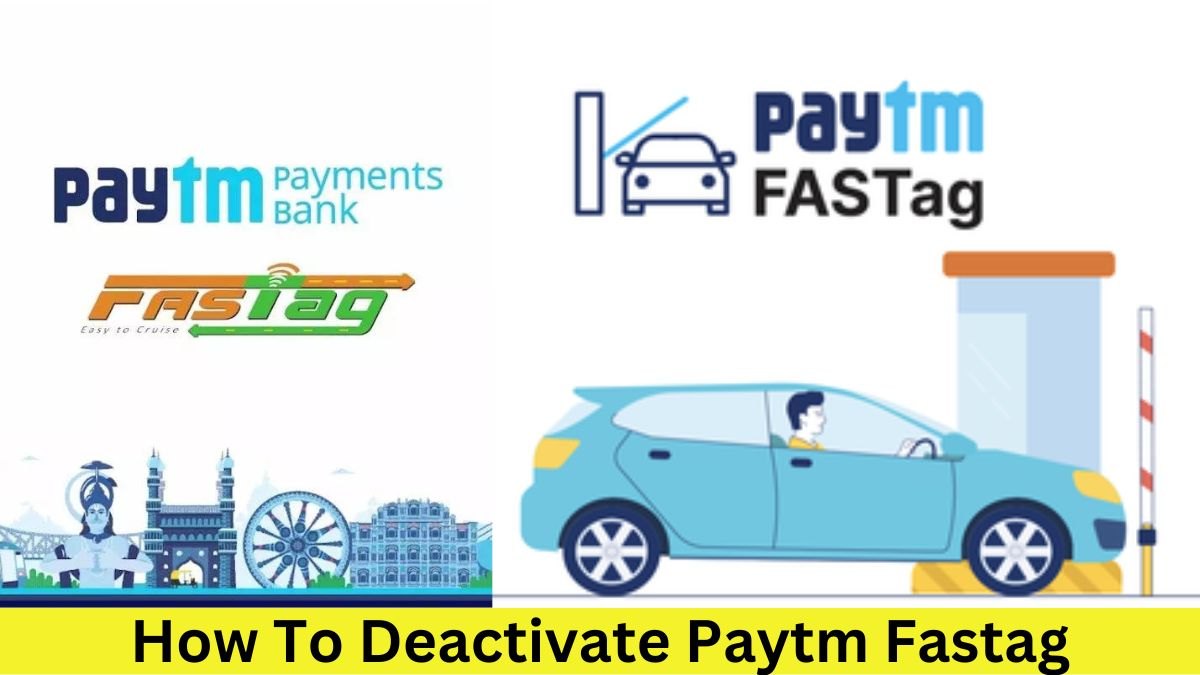 How To Deactivate Paytm Fastag