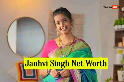 Janhvi Singh Net Worth