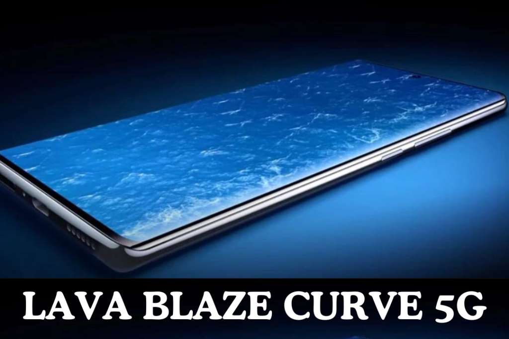 Lava Blaze Curve 5G