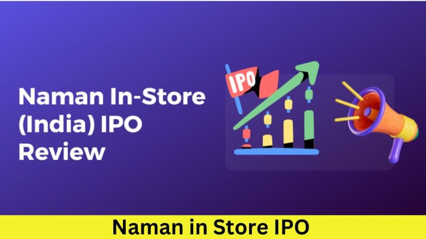 Naman in Store IPO