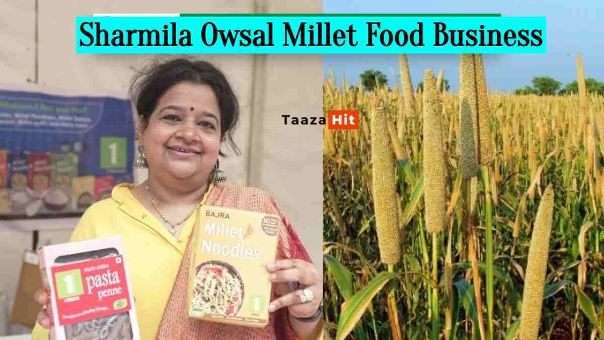 Sharmila Owsal Millet Food Business