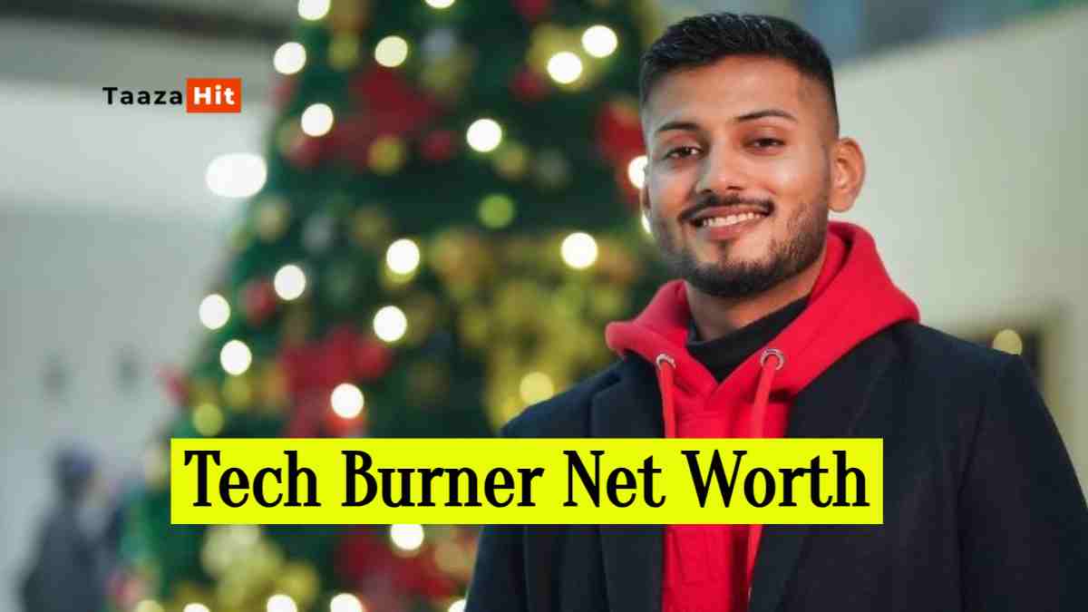 Tech Burner Net Worth