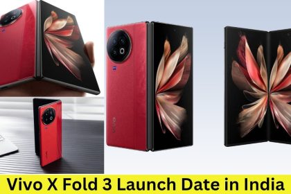 Vivo X Fold 3 Launch Date in India