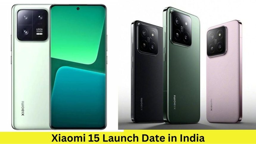 Xiaomi 15 Launch Date in India