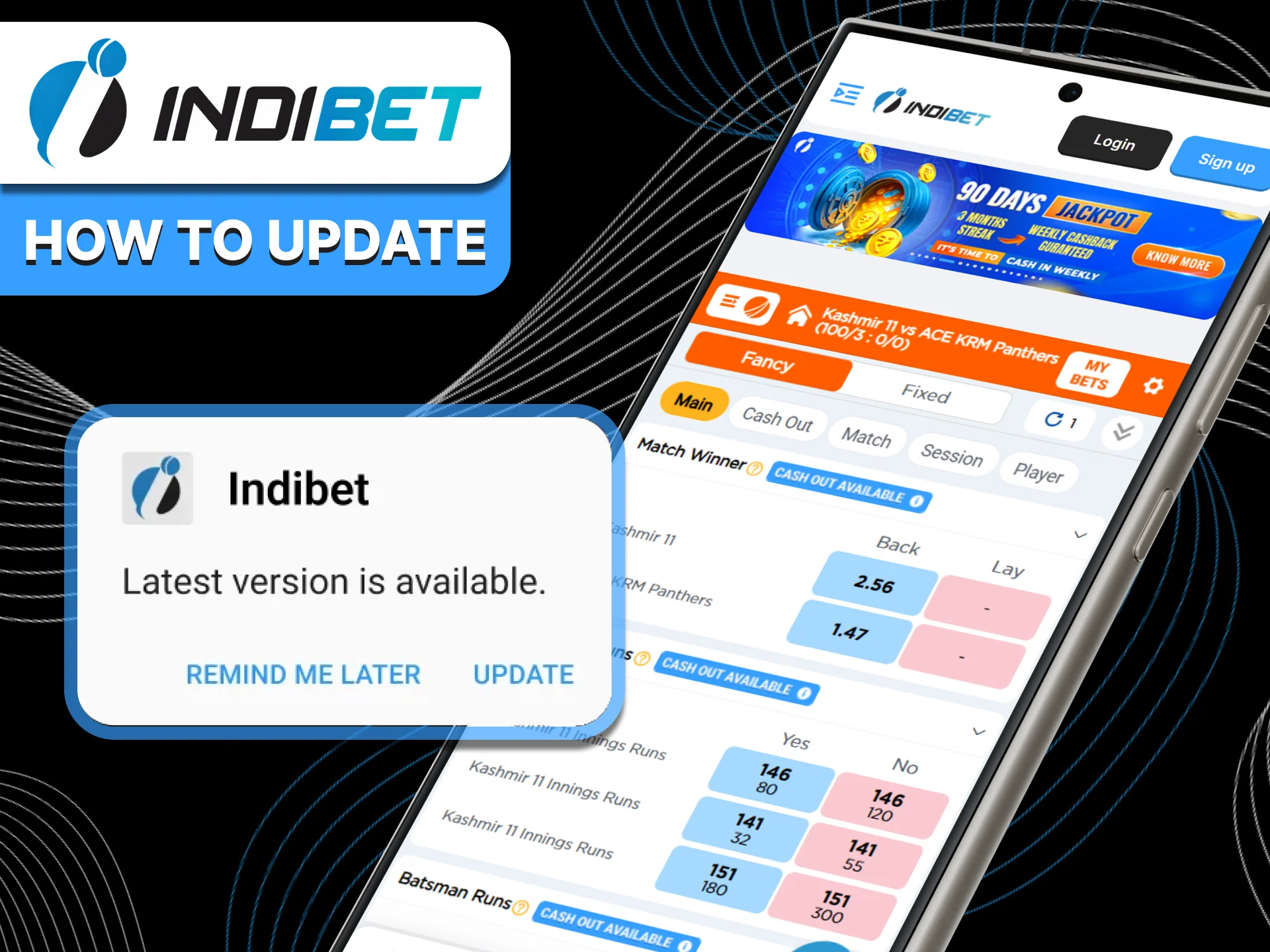 Keep Indibet app updated. If you have any problems with the app, delete it and download again.