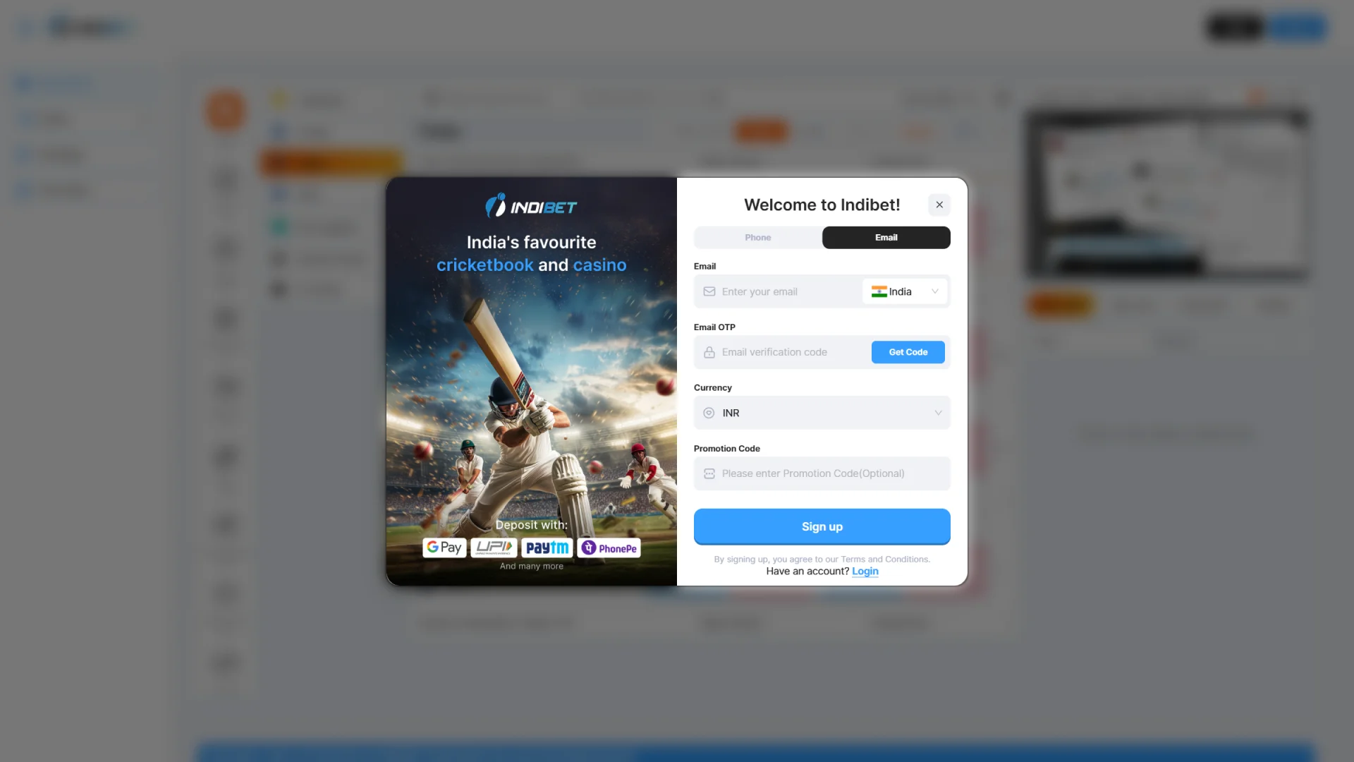 First, you should sign up for Indibet.